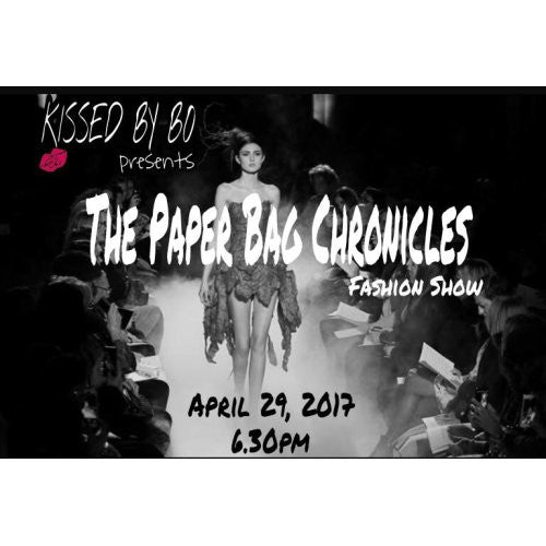 Kissed By BO Presents The Paper Bag Chronicles Fashion Show